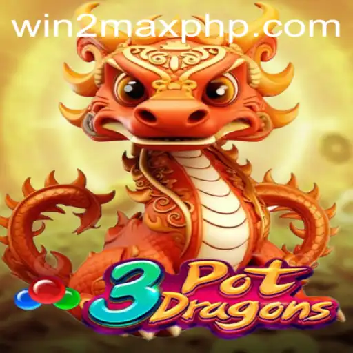 Exploring the Enchanting World of 3PotDragons: How to Play and Win with WIN 2MAX