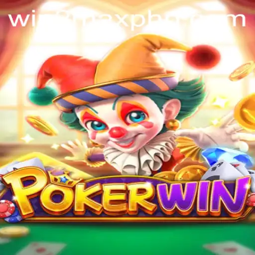 Discover the Thrills of POKERWIN: A Guide to WIN 2MAX