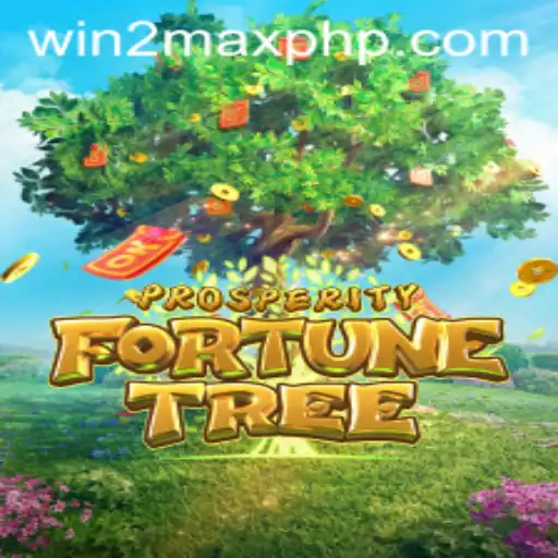 Explore the Enchanting World of ProsperityFortuneTree Featuring WIN 2MAX